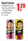 Energydrink mit Taurin und Koffein von Squid Game im aktuellen Trinkgut Prospekt für 1,29 €