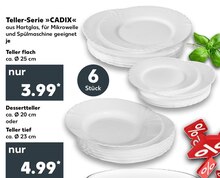 Teller-Serie »CADIX« bei Kaufland in Aachen Teller-Serie »CADIX« im Angebot bei Kaufland Aachen für 3,99 €