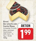 Der scharfe Maxx von Emmi für 1,99 € bei EDEKA im Angebot Der scharfe Maxx von Emmi im aktuellen EDEKA Prospekt