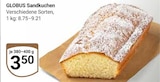 Sandkuchen von Globus für 3,50 € bei GLOBUS im Angebot Sandkuchen von Globus im aktuellen GLOBUS Prospekt