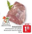 EDEKA - Schweinehals Angebot im Prospekt Schweinehals bei EDEKA im Prospekt "" für 1,11 €