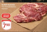 Rostbrätel bei GLOBUS im Prospekt "" für 7,90 €