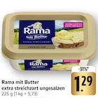 mit Butter extra streichzart ungesalzen Angebote von Rama bei EDEKA Bruchsal für 1,29 €