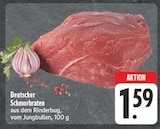Aktuelles Deutscher Schmorbraten Angebot bei E center in Chemnitz ab 1,59 €