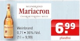 Weinbrand Angebote von Mariacron bei Getränke Oase Lünen für 6,99 €