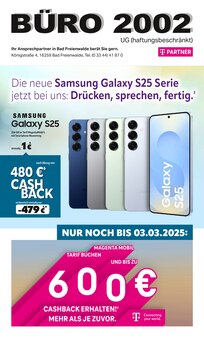 Aktueller BÜRO 2002 UG Prospekt "Die neue Samsung Galaxy S25 Serie jetzt bei uns: Drücken, sprechen, fertig." Seite 1 von 8 Seiten