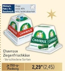 Ziegenfrischkäse Angebote von Chavroux bei Metro Wermelskirchen für 2,45 €