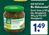 Bio-Bohnensalat im Angebot bei ALDI SÜD in Saarbrücken Bio-Bohnensalat Angebote von NUR NUR NATUR bei ALDI SÜD Saarbrücken für 1,49 €