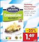 Käsescheiben hauchdünn im Netto Marken-Discount Prospekt Käsescheiben hauchdünn von Goldsteig im aktuellen Netto Marken-Discount Prospekt für 1,49 €