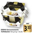 Aktuelle Pilze Angebote bei E center in Stuttgart Aktuelles Trüffelbutter Angebot bei E center in Stuttgart ab 3,33 €