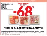 -68% de remise immédiate sur le 2ème sur les barquettes Rovagnati à Intermarché Hyper dans Thionville sur Opton