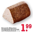 Aktuelles Pyramido Hähnchenbrustpastete Provencale mit Truthahnfleisch Angebot bei E center in Mannheim ab 1,99 €