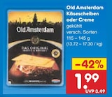 Käsescheiben oder Creme im Netto Marken-Discount Prospekt Käsescheiben oder Creme von Old Amsterdam im aktuellen Netto Marken-Discount Prospekt für 1,99 €