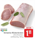 Schweine-Rückenbraten Angebote bei EDEKA Oberursel für 1,11 €