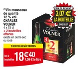 Vin mousseux de qualité 12 % vol. - CHARLES VOLNER en promo chez Cora Strasbourg à 18,40 €