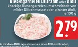 Aktuelles Riesengarnelen Dillrahm Angebot bei E center in Duisburg ab 2,79 €