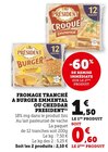 Fromage tranché à burger emmental ou cheddar - Président en promo chez Super U Perpignan à 0,60 €