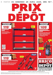 Prospectus Bricolage Brico Dépôt en cours à Épieds-en-Beauce et alentours, "PRIX DÉPÔT", 1 page, 25/04/2025 - 08/05/2025 Catalogue Bricolage Brico Dépôt en cours à Épieds-en-Beauce et alentours, "PRIX DÉPÔT", 1 page, 25/04/2025 - 08/05/2025