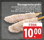 Aktuelles Riesengarnelenspieße Angebot bei E center in Dortmund ab 10,00 €