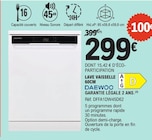 Lave vaisselle 60cm - Daewoo - E.Leclerc à Sartrouville Lave vaisselle 60cm - Daewoo en promo chez E.Leclerc Sartrouville à 299,00 €