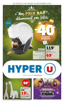 Prospectus Hyper U en cours, "Nos PRIX BAS illuminent vos fêtes", 52 pages