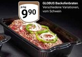 Backofenbraten Angebote von Globus bei GLOBUS Bad Kreuznach für 9,90 €