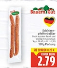Schinkenpfefferbeißer von Bauern Gut für 2,79 € bei E center im Angebot Schinkenpfefferbeißer von Bauern Gut im aktuellen E center Prospekt