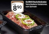 Backofenbraten im Angebot bei GLOBUS in St. Ingbert Backofenbraten Angebote von Globus bei GLOBUS St. Ingbert für 8,90 €