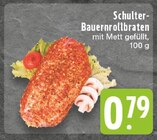 Aktuelles Schulter-Bauernrollbraten Angebot bei E center in Duisburg ab 0,79 €