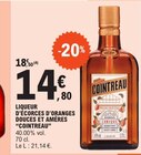 Liqueur d'écorces d'oranges douces et amères - COINTREAU à 14,80 € dans le catalogue E.Leclerc