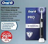 Elektrische Zahnbürste Pro 1 Cross Action von Oral-B im aktuellen V-Markt Prospekt für 29,99 €