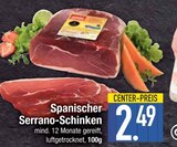 Schinken im EDEKA Prospekt Spanischer Serrano-Schinken im aktuellen EDEKA Prospekt für 2,49 €