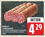 Trüffelsalami von Bedford für 4,29 € bei EDEKA im Angebot Trüffelsalami von Bedford im aktuellen EDEKA Prospekt