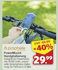 Aktuelle Fahrrad Angebote bei famila Nordwest in Oldenburg Aktuelles PowerMount Handyhalterung Angebot bei famila Nordwest in Oldenburg ab 29,99 €