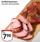 Mutzbraten Angebote von GLOBUS bei GLOBUS Jena für 7,90 €