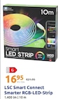 Smarter RGB-LED-Strip im Action Prospekt Smarter RGB-LED-Strip von LSC Smart Connect im aktuellen Action Prospekt für 16,95 €