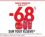 -68% remise immédiate sur le 2ème sur tout elseve à Intermarché dans Saint-Paul-les-Fonts