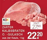 Aktuelle Braten Angebote bei EDEKA in Bottrop Aktuelles Kalbsbraten Angebot bei EDEKA in Bottrop ab 22,20 €