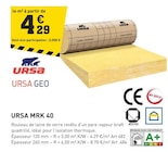 Promo URSA GEO MRK 40 à 4,29 € dans le catalogue Tout Faire à Bessoncourt