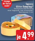 Squeezy Glitter Dumplings bei E center im Prospekt "" für 4,99 €