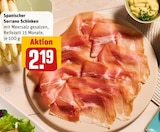REWE Holzwickede - Spanischer Serrano Schinken Angebot im Prospekt Spanischer Serrano Schinken bei REWE im Holzwickede Prospekt für 2,19 €