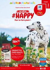 Catalogue Jardineries & Animaleries Médor et Compagnie en cours à Bergerac et alentours, "LES OFFRES #HAPPY Pour lui faire plaisir !", 8 pages, 03/04/2024 - 20/04/2024
