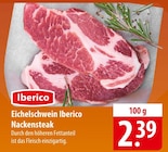 famila Nordost Timmendorfer Strand - Eichelschwein Iberico Nackensteak Angebot im Prospekt Eichelschwein Iberico Nackensteak bei famila Nordost im Timmendorfer Strand Prospekt für 2,39 €