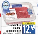 Bayerisches Rinder-Suppenfleisch von  im aktuellen EDEKA Prospekt für 12,49 €