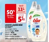 LESSIVE LIQUIDE BÉBÉ - LE CHAT en promo à 11,84 € chez Auchan Hypermarché LESSIVE LIQUIDE BÉBÉ - LE CHAT dans le catalogue Auchan Hypermarché