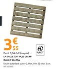 Dalle salma - Mr.Bricolage à Aix-en-Provence Dalle salma en promo chez Mr.Bricolage Aix-en-Provence à 3,55 €