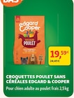 Croquettes poulet sans céréales - Edgard & Cooper en promo chez Maxi Zoo Croquettes poulet sans céréales - Edgard & Cooper dans le catalogue Maxi Zoo