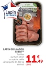Lapin Grilladou - RIBOT en promo chez Super U Nice à 11,49 €