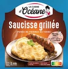 Saucisse grillée & purée de pommes de terre - LA CUISINE D'OCÉANE - Intermarché à Tourcoing Saucisse grillée & purée de pommes de terre - LA CUISINE D'OCÉANE en promo chez Intermarché Tourcoing à 5,89 €