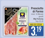 Prosciutto di Parma im EDEKA Prospekt Prosciutto di Parma von im aktuellen EDEKA Prospekt für 3,19 €